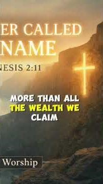 “THE RIVER CALLED BY NAME” – Contemporary Worship Song (Based on Genesis 2:11)