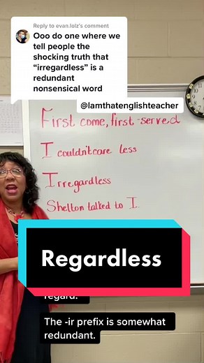 Explaining the Difference Between Regardless and Irregardless