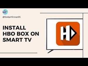 How to Install HBO Box on Smart TV