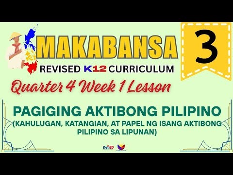 MAKABANSA 3 | PAGIGING AKTIBONG PILIPINO | WEEK 1 LESSON | QUARTER 4 | REVISED CURRICULUM
