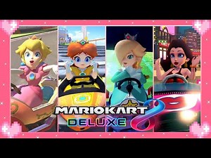 💗 Mario Kart 8 Deluxe - Peach, Daisy, Rosalina, Pauline Gameplay 💗