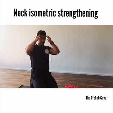 Neck Isometric Strengthening/Stabilizing
