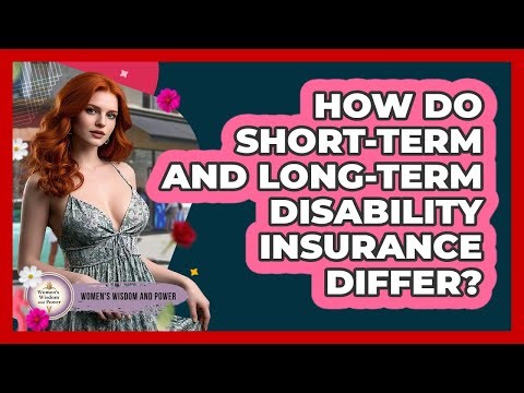 How Do Short-Term And Long-Term Disability Insurance Differ?
