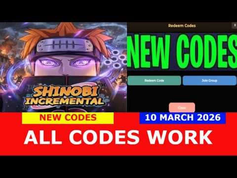 [V1.3] Shinobi Incremental ROBLOX | *NEW CODES* | MARCH 10, 2026