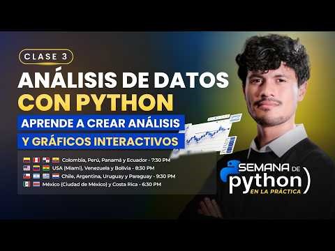 Clase 3 - Análisis de datos con Python: Aprende a crear análisis y gráficos interactivos