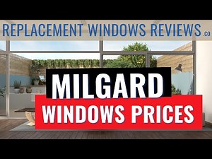 Milgard Windows Prices On The Styleline, Tuscany, Trinsic And More