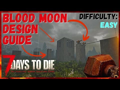 Simple and Effective Blood Moon Base 7 DAYS TO DIE