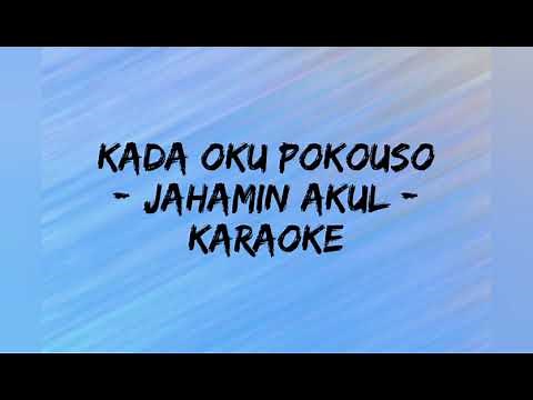 Kada Oku Pokouso - Jahamin Akul ( Karaoke Version )