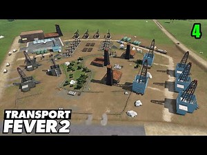 Drilling for Oil - Transport Fever 2