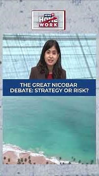 Great Nicobar Project: Strategic Masterstroke or Ecological Risk for India? | Homework | N18S
