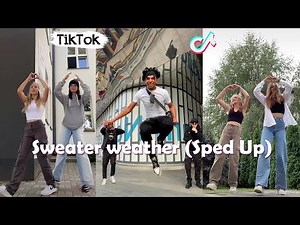 Sweater weather (Sped Up) ~ NEW Dance TikTok Challenge Compilation