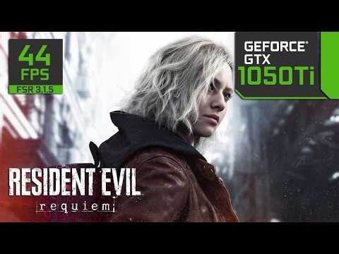 Resident Evil Requiem - GTX 1050 Ti - All Settings Tested - FSR 3.1.5 & FG OFF/ON