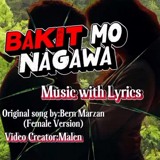 Bakit mo nagawa😭 Original song:Bern Marzan(Female Version) 📌No Copyright Infringements Intended,i do not own the Music in this Video.All Rights belong to the rightful owner,music writer,composer and singer | Malen