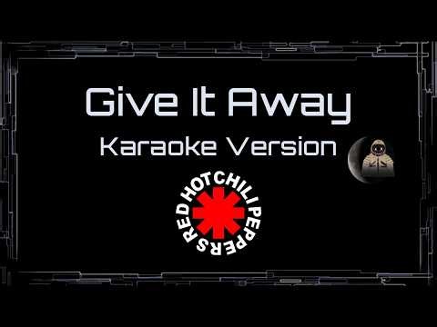 Red Hot Chili Peppers • Give It Away (CC Karaoke / Instrumental)