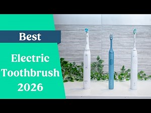 Best Electric Toothbrush 2026