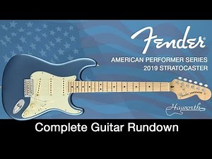 Fender 2019 American Performer Series Stratocaster - Complete Rundown