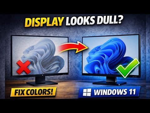 How to Calibrate Display Colors in Windows 11 (Fix Washed Out & Dull Screen)