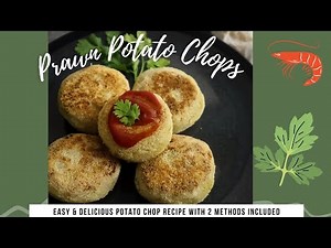 Prawns Potato Chop| Shrimp Potato Chop| 2 preparation method| Easy Prawn Appetizer| Prawn Starter