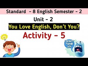 Std 8 English Sem 2 Unit 2 Activity 5