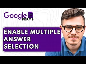 How To Enable Multiple Answer Selection in Google Forms [2025 Guide]