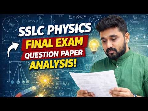 PHYSICS FINAL EXAM QUESTION PAPER ANALYSIS 2026 SSLC PHYSICS 2026 QUESTION PAPER ANSWERS