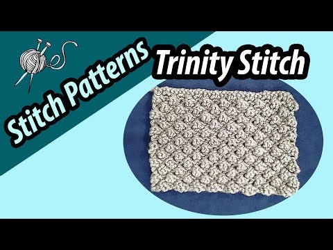 HOW TO: Stitch Pattern -- Trinity Stitch