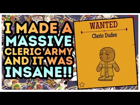 I Made A MASSIVE Cleric Army And It Was INSANE! How Many Dudes!