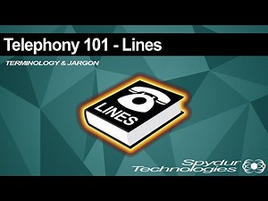 Telephony 101 - Telephone Lines (Terminology)