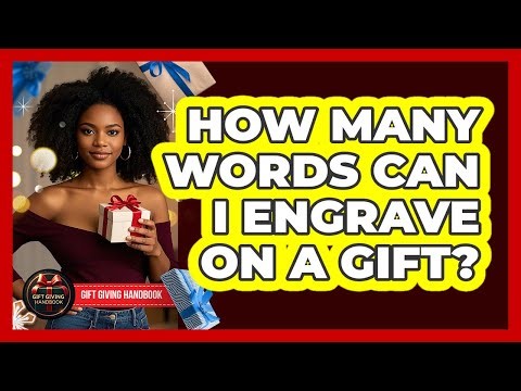 How Many Words Can I Engrave On A Gift?