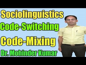 Code-Switching | Code-Mixing | Sociolinguistics | Oxbridge English |