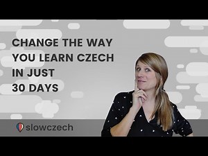Try this out with me and change the way you learn Czech in just 30 days!