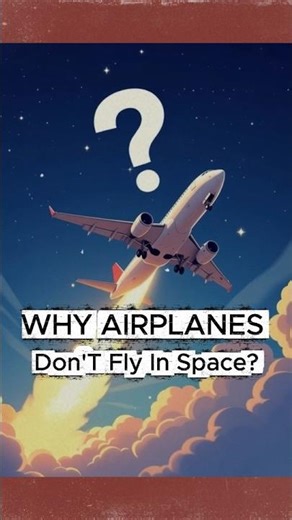 Why Airplanes don't fly in space? #shorts