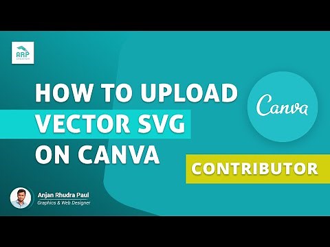 How to upload Vector SVG file on Canva Contributor : ✪ Canva Tutorial ✪