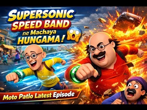 Supersonic Speed Band ne Machaya Hungama 😱 | Moto Patlo Latest Episode #cartoon