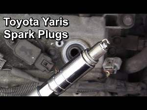Spark Plug Change - Toyota Yaris