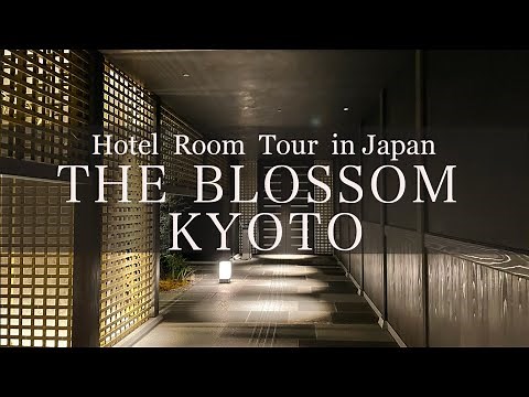 Japan Hotel Review - THE BLOSSOM KYOTO - Best Hotel Travel Japan ブロッサム京都