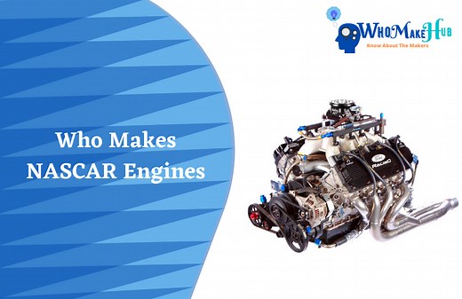 Who Makes NASCAR Engines? What Makes Them So Unique?