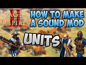 Age of Empires 2 DE | How to Make a Sound Mod | Changing Unit and Effect Sounds