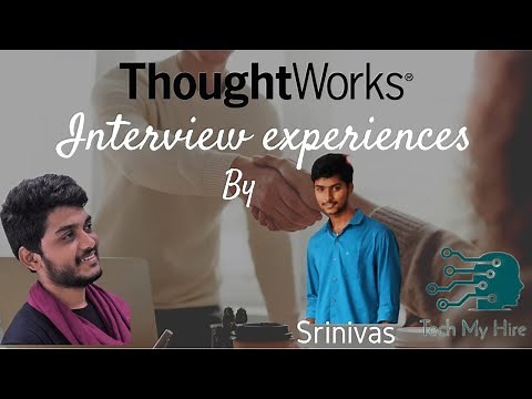 ThoughtWorks interview experience by Srinivas | Tech My Hire | placements | IIIT Nuzvid | interviews