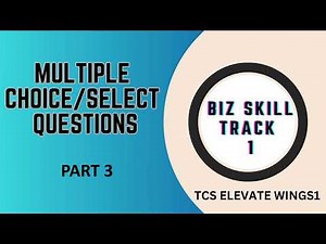 Biz Skill Track 1 (Business skill 1) Complete MCQ for TCS ELEVATE WINGS 1 | PART 3 | DCA
