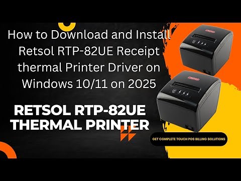 How to download & Install Retsol RTP 82UE Thermal Printer on Windows10/11 2025