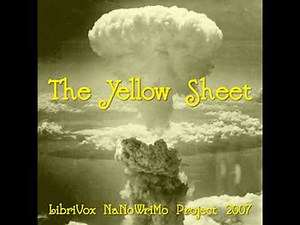 Yellow Sheet (LibriVox NaNoWriMo novel 2007) - LibriVox Volunteers