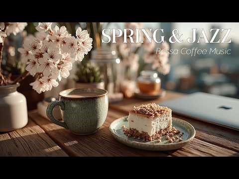 Spring Office Jazz Ambience | Smooth Jazz for Working and Concentration Bossa Nova Music