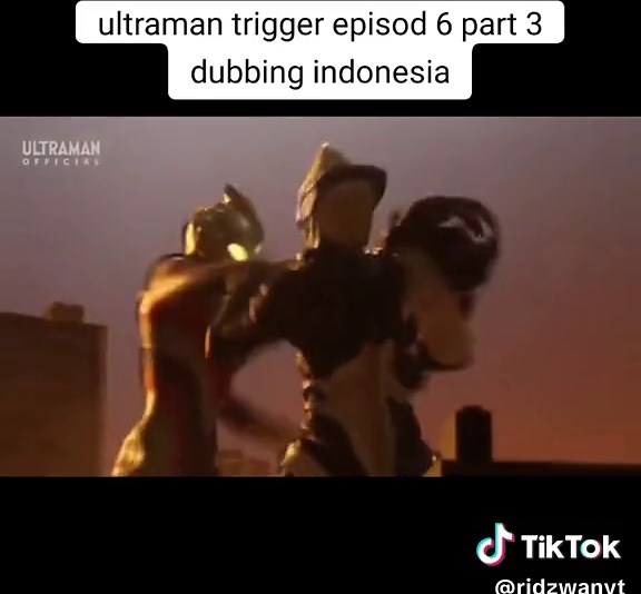 Ultraman Trigger Episode 6 Part 3: Dubbing Indonesia