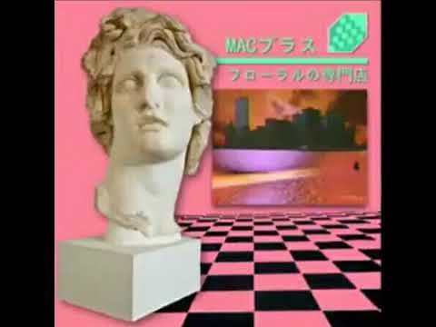 MACINTOSH PLUS (Original Vaporwave Song)
