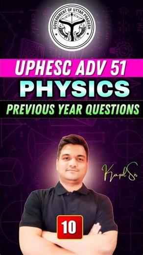 UPHESC Assistant Professor Physics PYQ-10 | Most Important Questions | UPHESC 26 Preparation #shorts