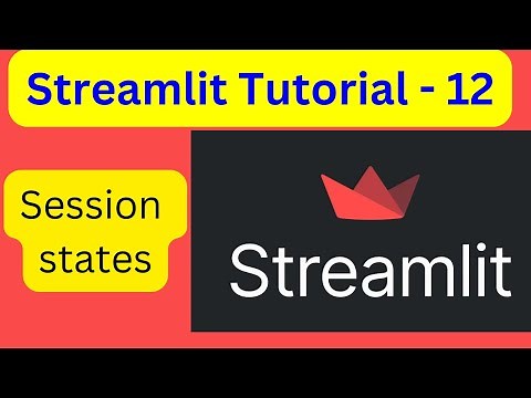 Streamlit Tutorial - 12 | Session states in Streamlit