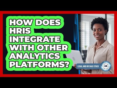 How Does HRIS Integrate With Other Analytics Platforms?