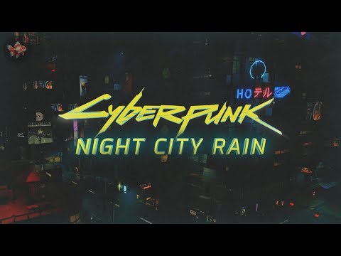 CYBERPUNK 2077 • Night City Rain Ambience & Music | 2H
