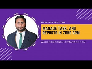 Mastering Zoho CRM: Task Management and Reporting Made Easy